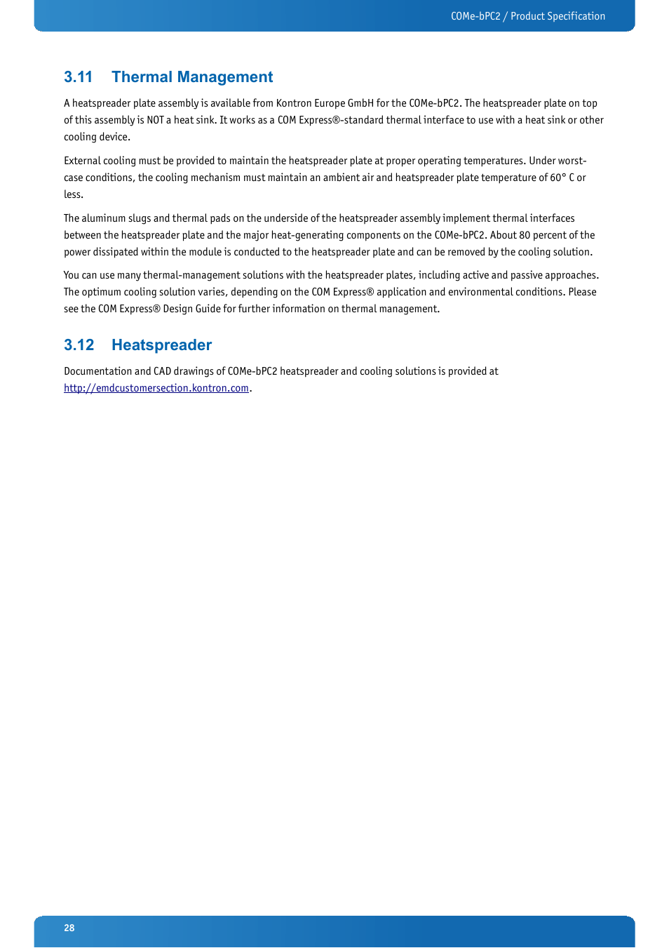 11 thermal management, 12 heatspreader, Thermal management | Heatspreader | Kontron COMe-bPC2 User Manual | Page 28 / 115