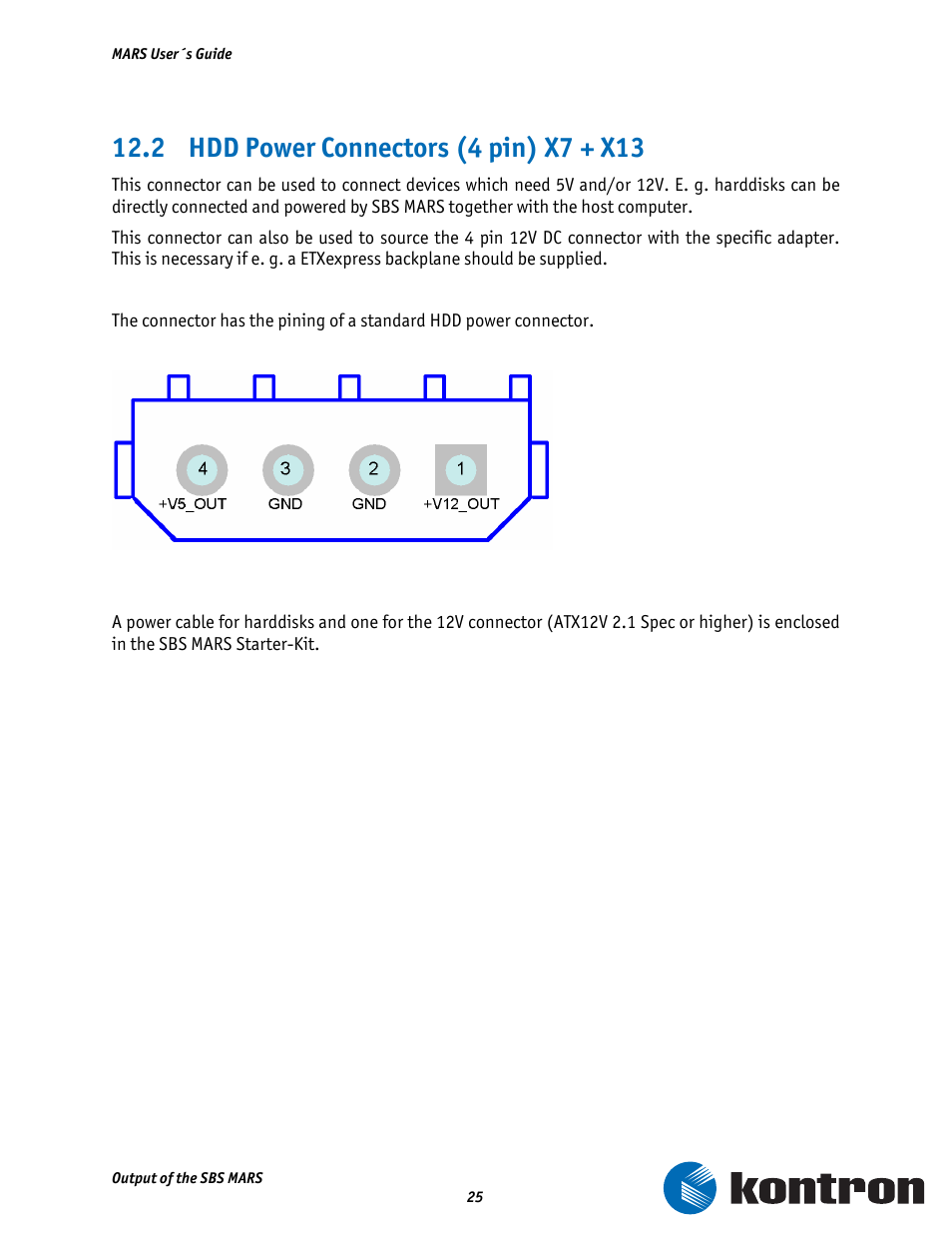 2 hdd power connectors (4 pin) x7 + x13 | Kontron MARS Smart Battery Kit User Manual | Page 26 / 35