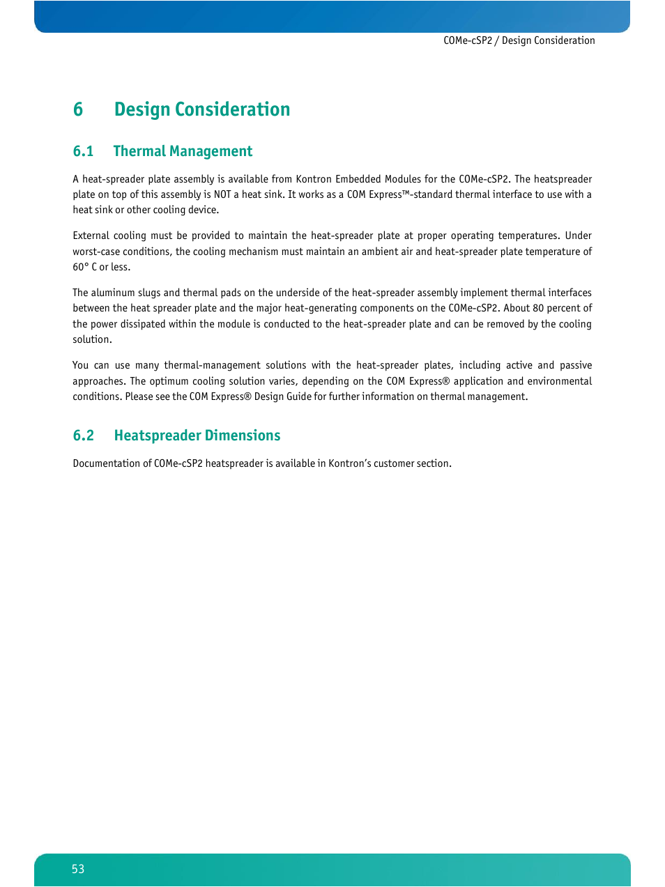 Design consideration, Thermal management, Heatspreader dimensions | 6design consideration, 1 thermal management, 2 heatspreader dimensions | Kontron COMe-cSP2 User Manual | Page 58 / 109