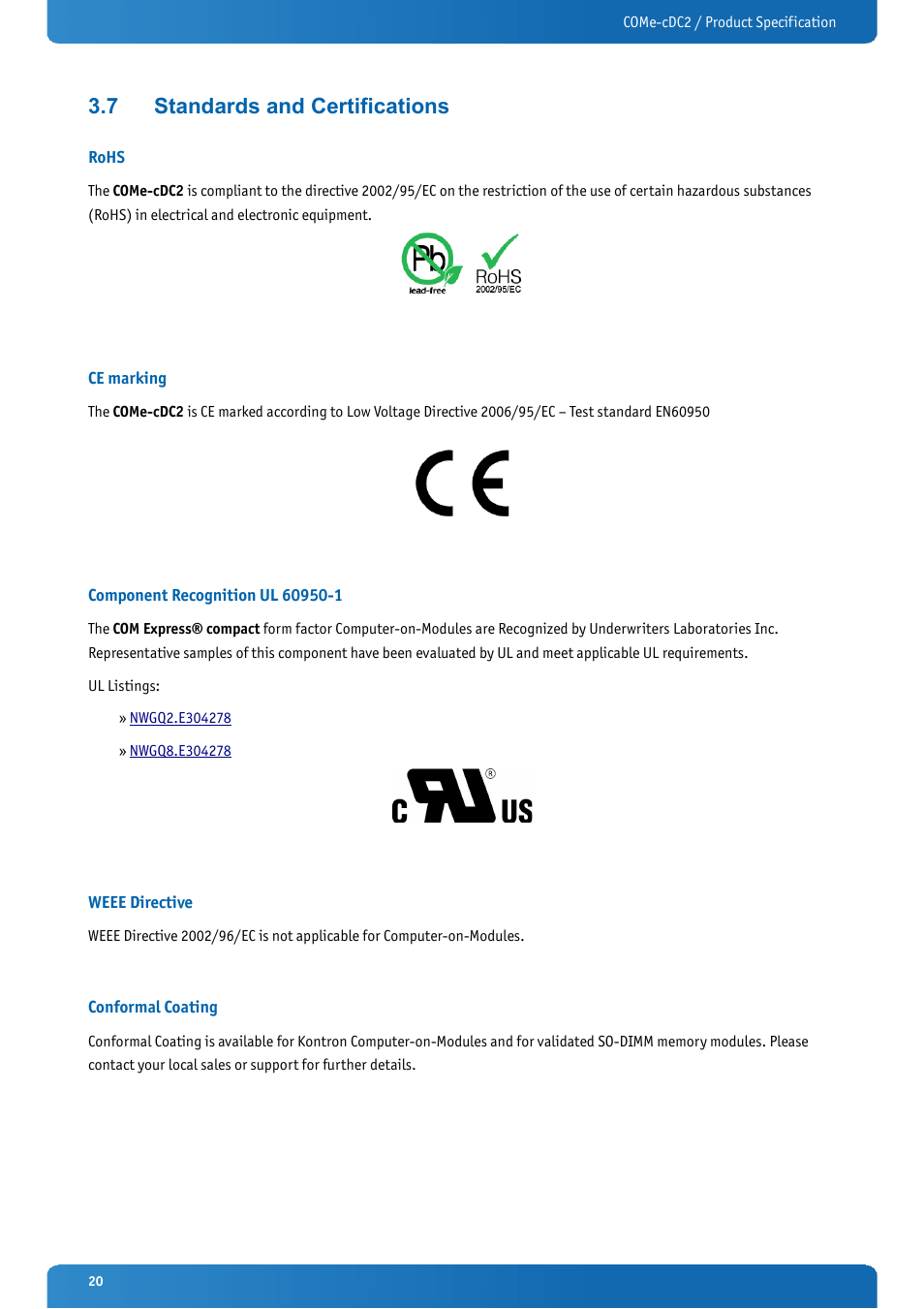 7 standards and certifications, Rohs, Ce marking | Component recognition ul 60950-1, Weee directive, Conformal coating, Standards and certifications | Kontron COMe-cDC2 User Manual | Page 20 / 97