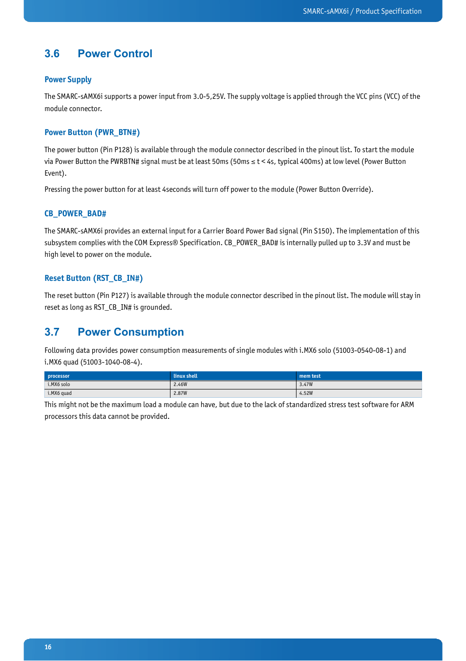 6 power control, Power supply, Power button (pwr_btn#) | Cb_power_bad, Reset button (rst_cb_in#), 7 power consumption, Power control, Power consumption | Kontron SMARC-sAMX6i User Manual | Page 16 / 38