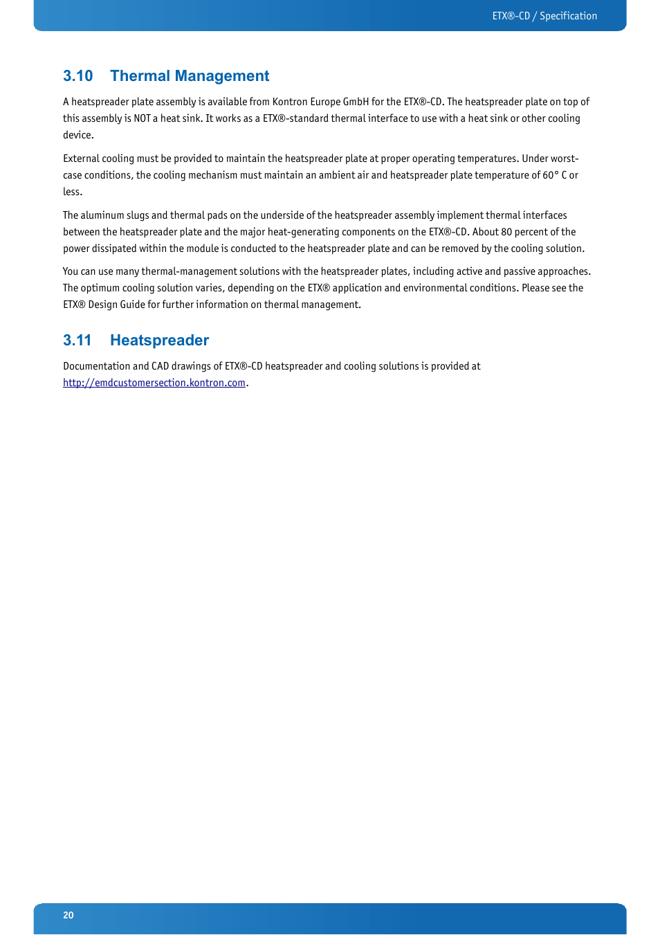 10 thermal management, 11 heatspreader, Thermal management | Heatspreader | Kontron ETX-CD User Manual | Page 20 / 88