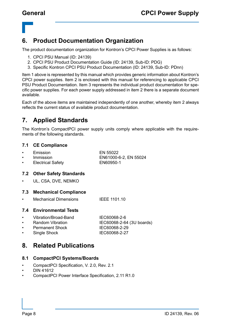 Product documentation organization, Applied standards, 1 ce compliance | 2 other safety standards, 3 mechanical compliance, 4 environmental tests, Related publications, 1 compactpci systems/boards, General cpci power supply | Kontron CPCI User Manual | Page 22 / 22