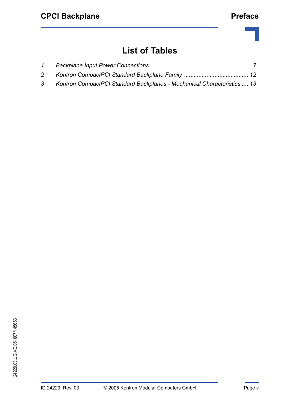 List of tables, 1 backplane input power connections 7, 2 kontron compactpci standard backplane family 12 | Cpci backplane preface | Kontron CPCI Backplane User Manual | Page 5 / 30