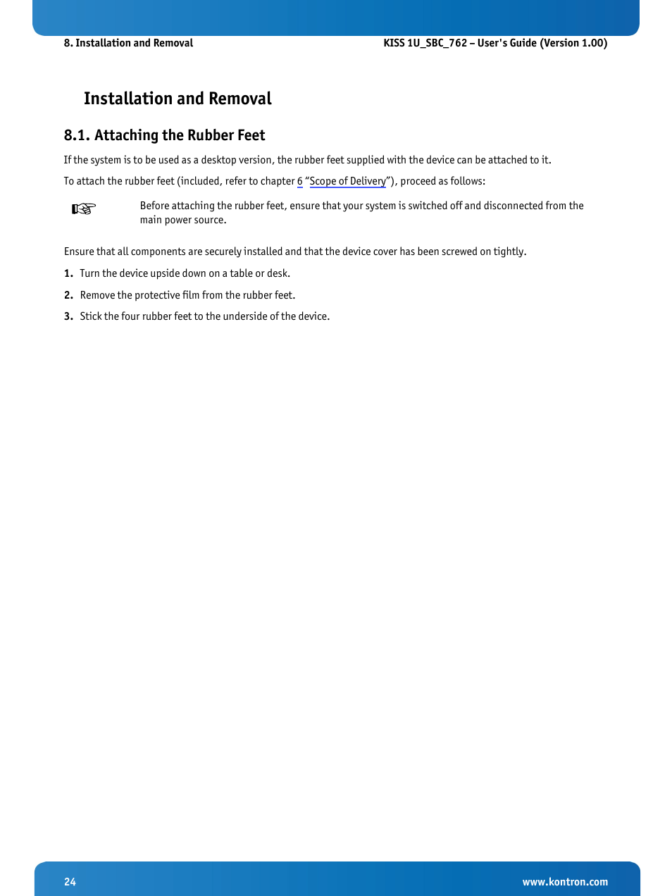 Installation and removal, Attaching the rubber feet, 1 “attaching the rubber feet | Kontron KISS 1U PCI 762 User Manual | Page 26 / 41