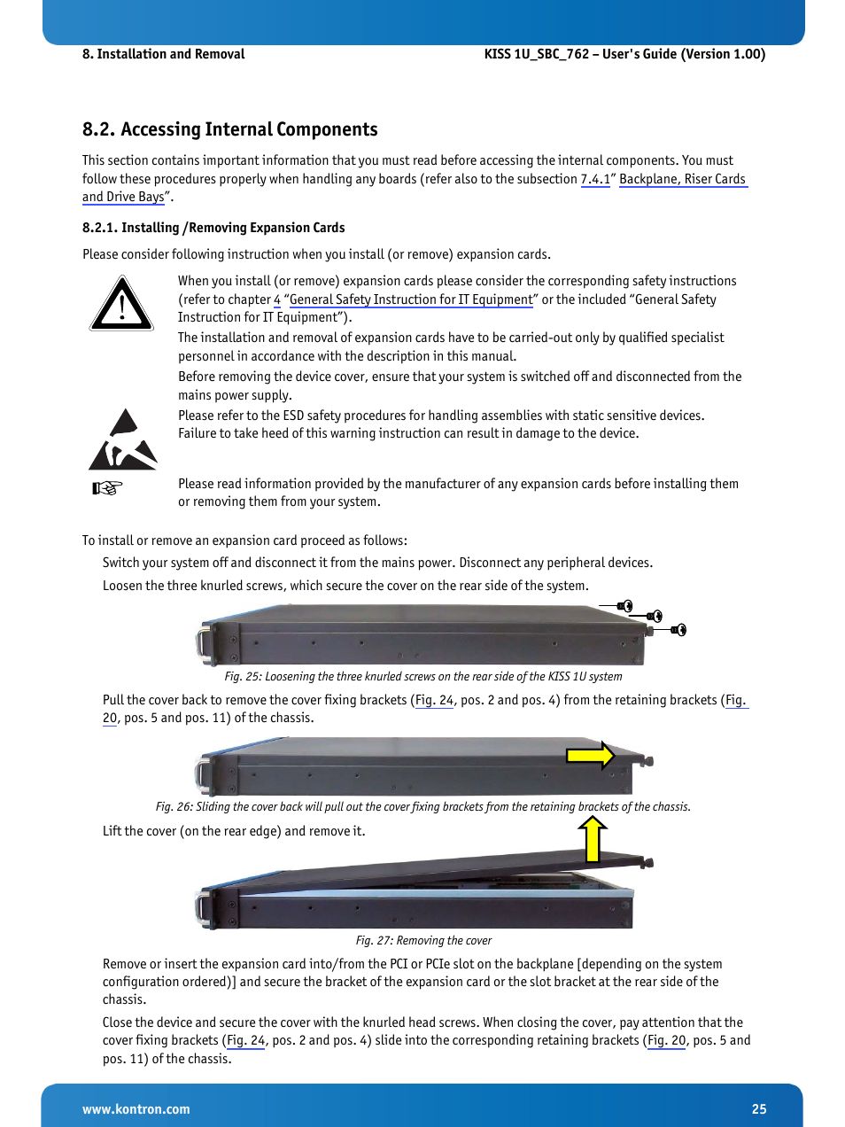 Accessing internal components, Installing /removing expansion cards, Fig. 27: removing the cover | Kontron KISS 1U PCI 762 User Manual | Page 27 / 41