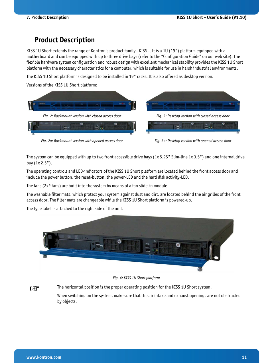 Product description, Fig. 2: rackmount version with closed access door, Fig. 3: desktop version with closed access door | Fig. 4: kiss 1u short platform | Kontron KISS 1U Short KTQM77 Users Guide User Manual | Page 13 / 37