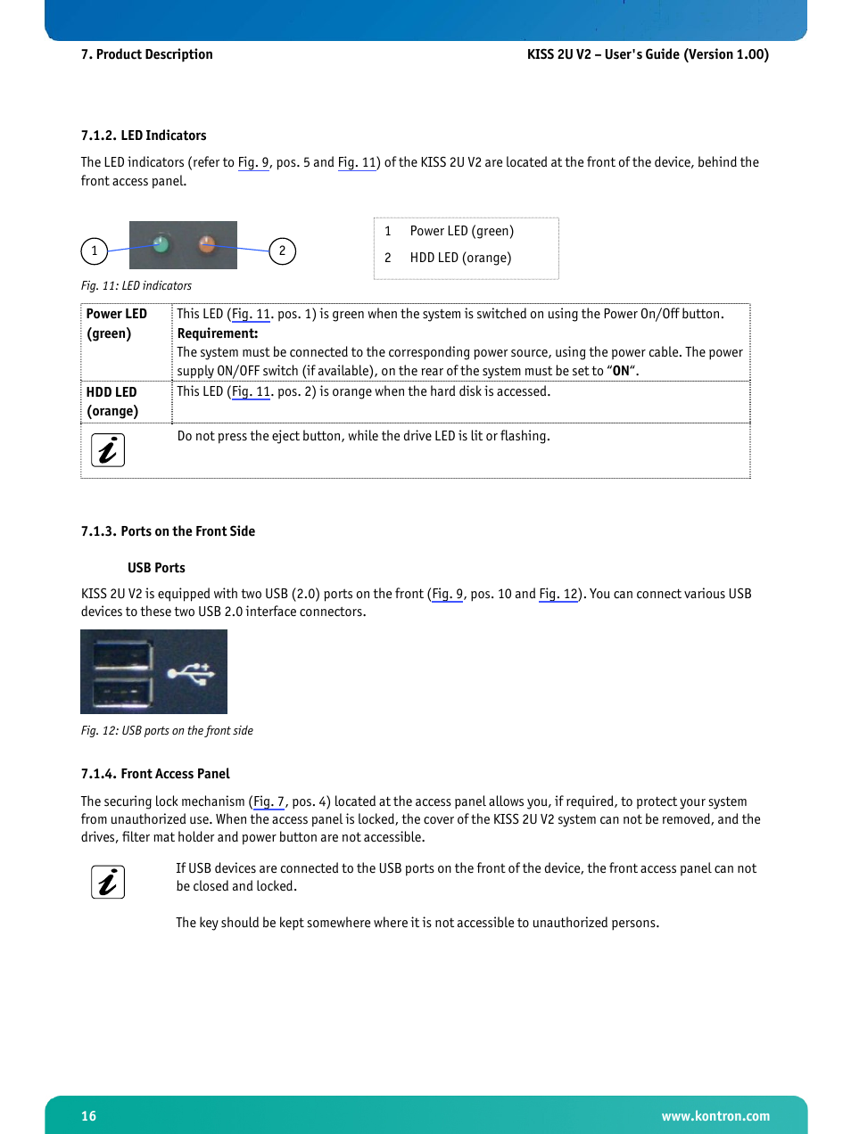Led indicators, Ports on the front side, Front access panel | Fig. 11: led indicators, Fig. 12: usb ports on the front side | Kontron KISS 2U X9SCM Low profile User Manual | Page 18 / 50