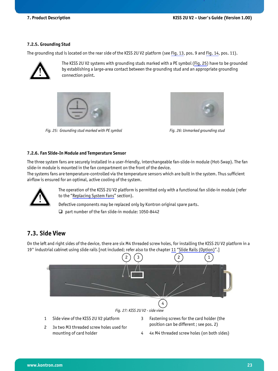 Grounding stud, Fan slide-in module and temperature sensor, Side view | Fig. 25: grounding stud marked with pe symbol, Fig. 26: unmarked grounding stud, Fig. 27: kiss 2u v2 - side view, Fig. 27, N slide-in module (hot-swap) (see subsection 7.2.6 | Kontron KISS 2U X9SCM Low profile User Manual | Page 25 / 50