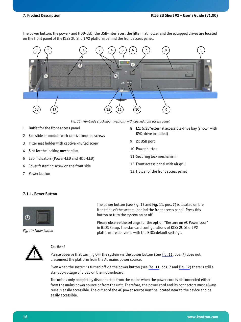 Power button, Fig. 12: power button | Kontron KISS 2U Short KTQ67 User Manual | Page 18 / 48