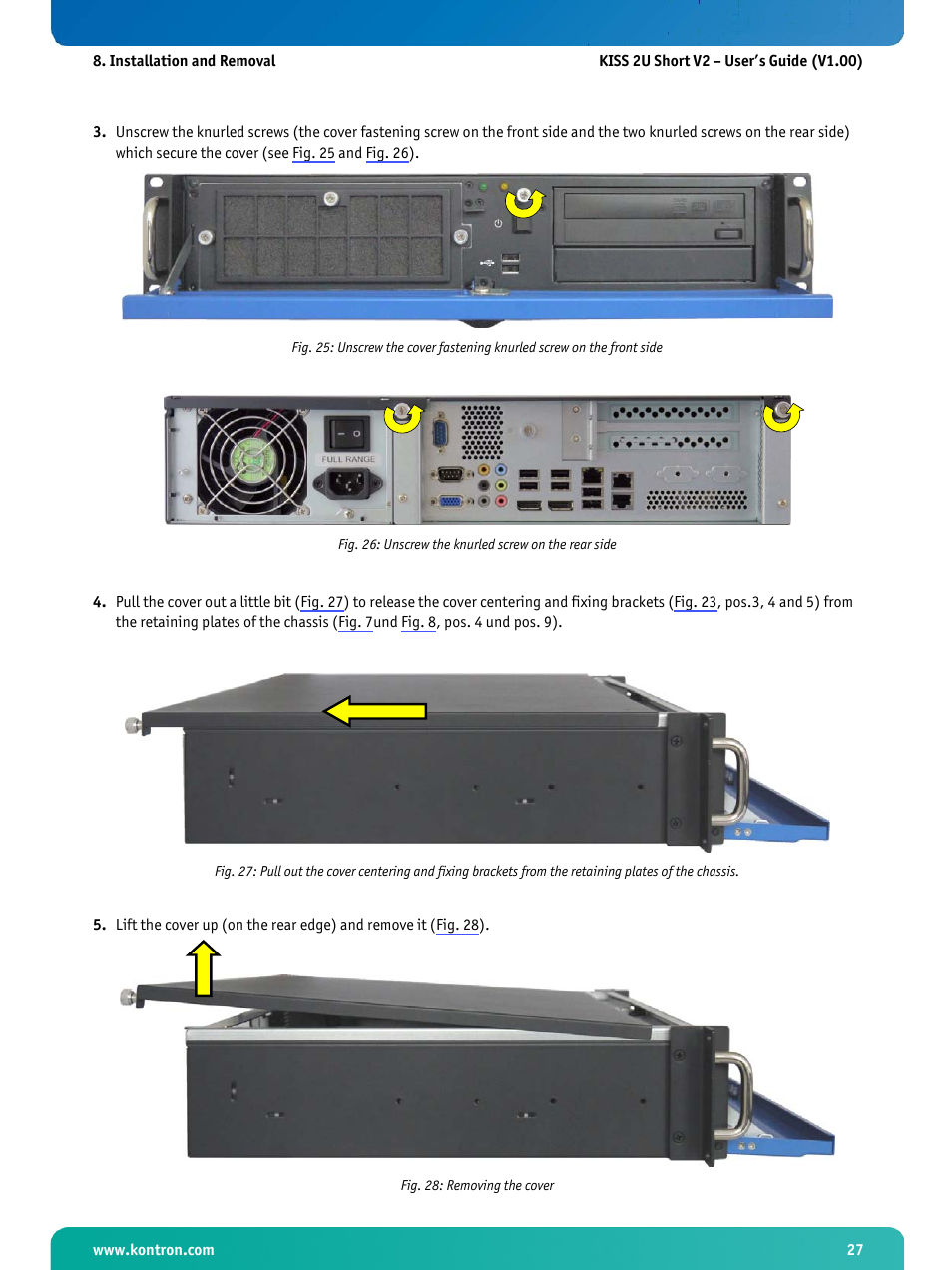 Fig. 28: removing the cover, 6) and fig. 25) on the f, 8 and fig. 26) on the rear side | Fig. 25, Fig. 26) on the rear side | Kontron KISS 2U Short KTQ67 User Manual | Page 29 / 48