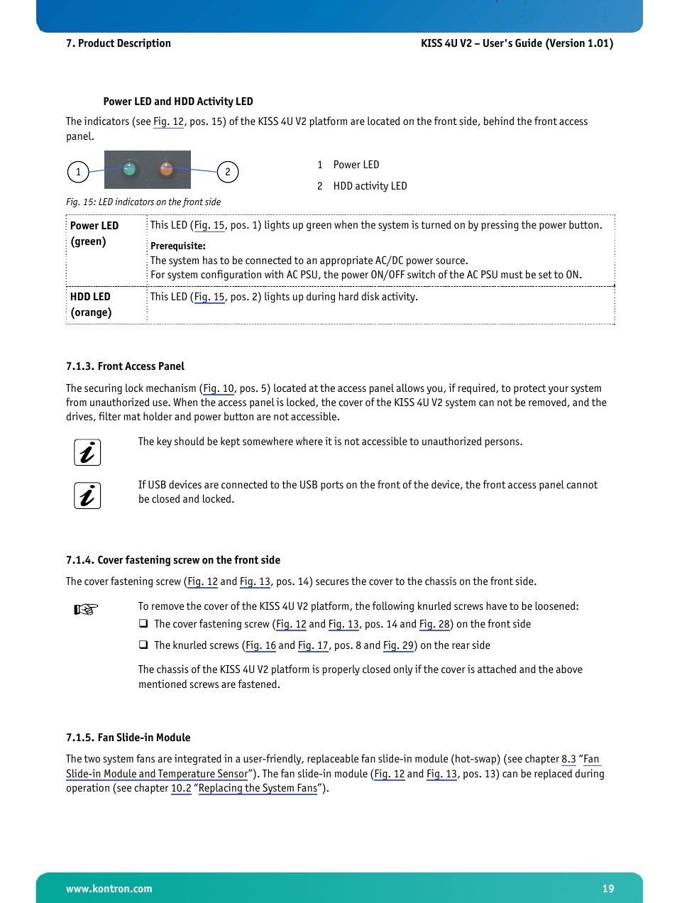 Front access panel, Cover fastening screw on the front side, Fan slide-in module | Fig. 15: led indicators on the front side | Kontron KISS 4U X9SCAF User Manual | Page 20 / 51