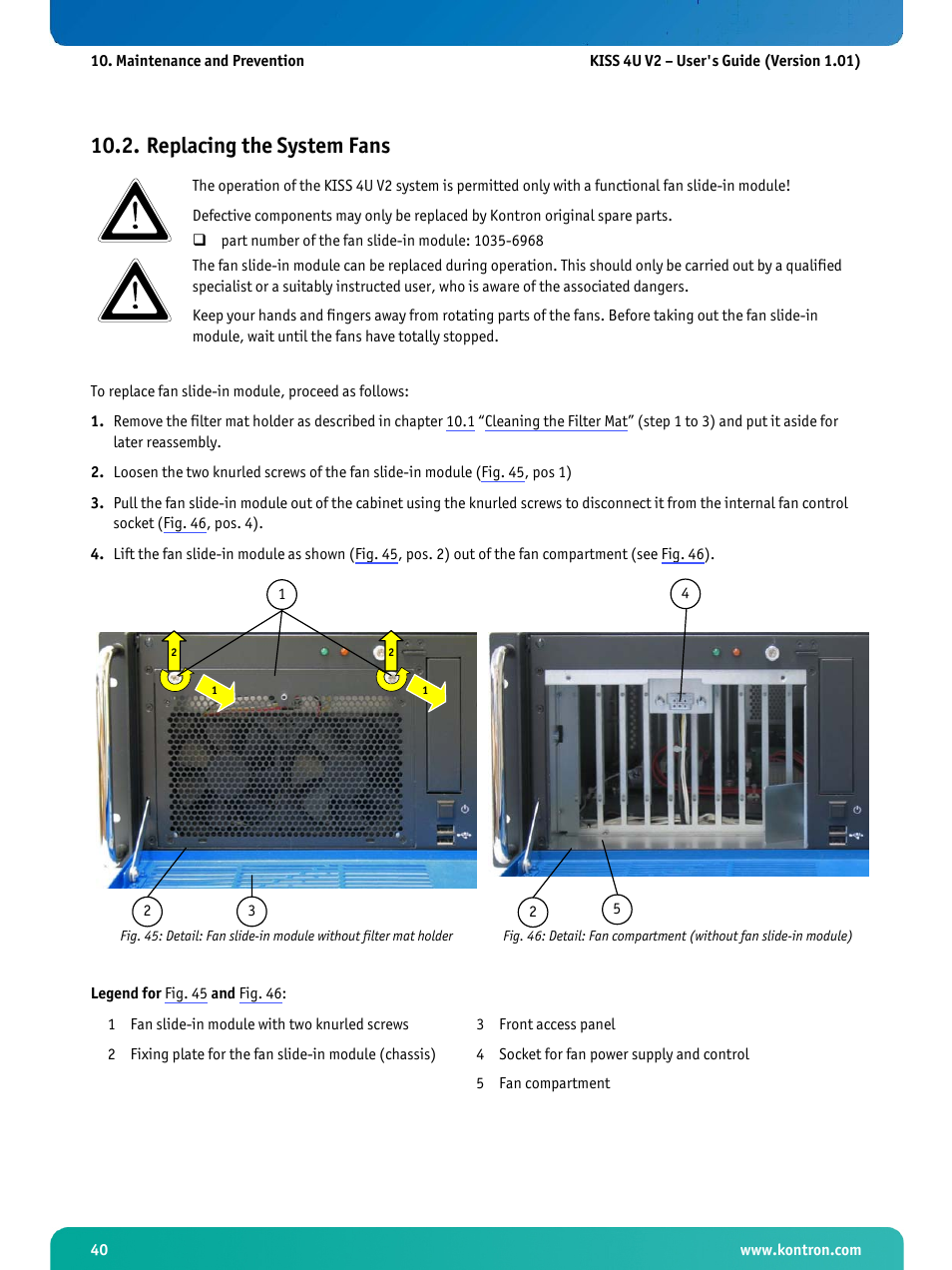 Replacing the system fans, 2 “replacing the system fans, Fig. 46 | Kontron KISS 4U X9SCAF User Manual | Page 41 / 51