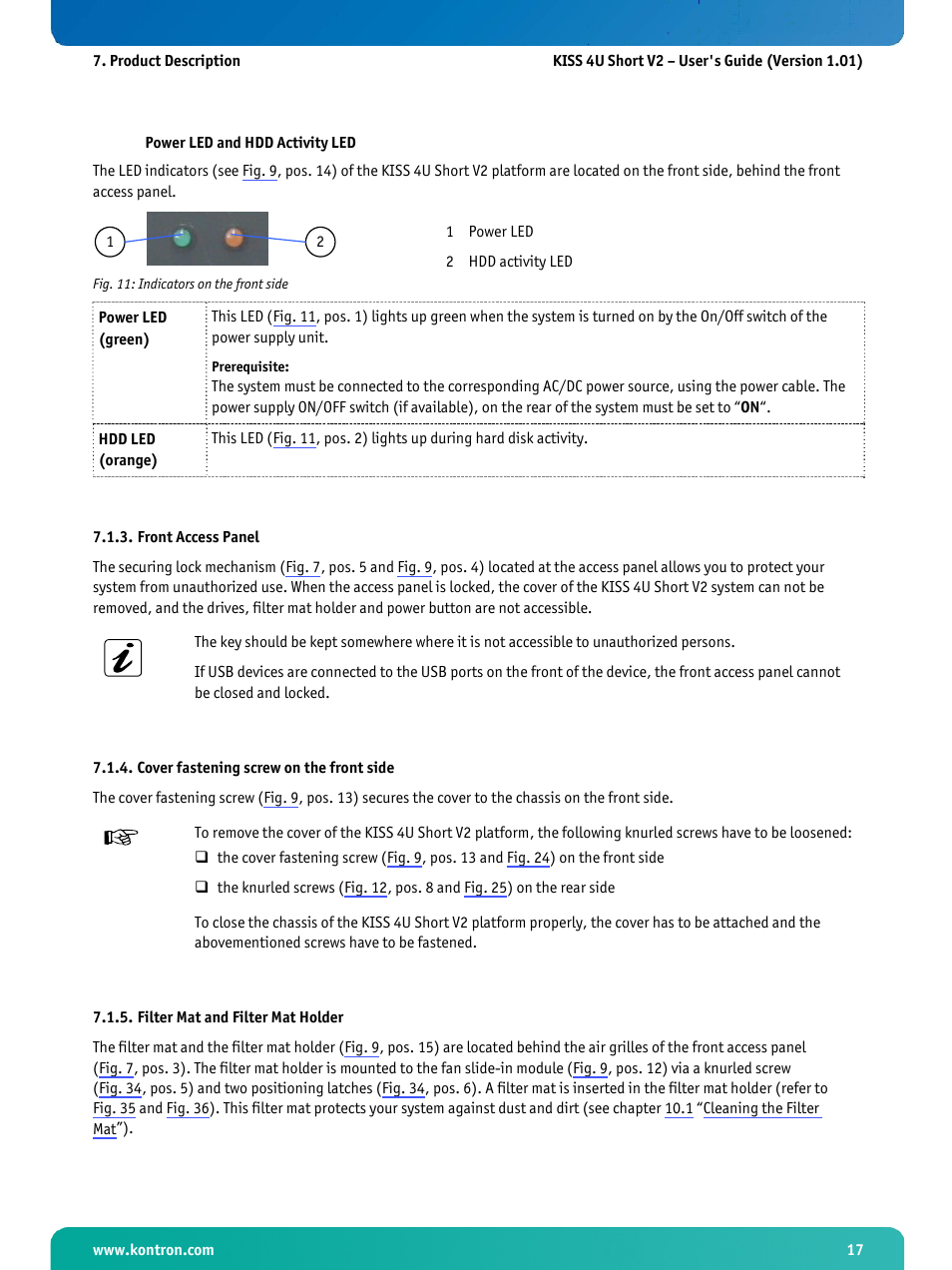 Front access panel, Cover fastening screw on the front side, Filter mat and filter mat holder | Fig. 11: indicators on the front side | Kontron KISS 4U Short KTQ67Flex User Manual | Page 19 / 49