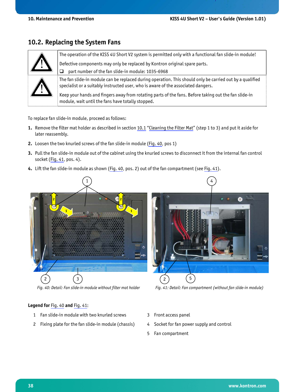 Replacing the system fans, See chapter 10.2, Fig. 41, p | 2 “replacing the system fans | Kontron KISS 4U Short KTQ67Flex User Manual | Page 40 / 49