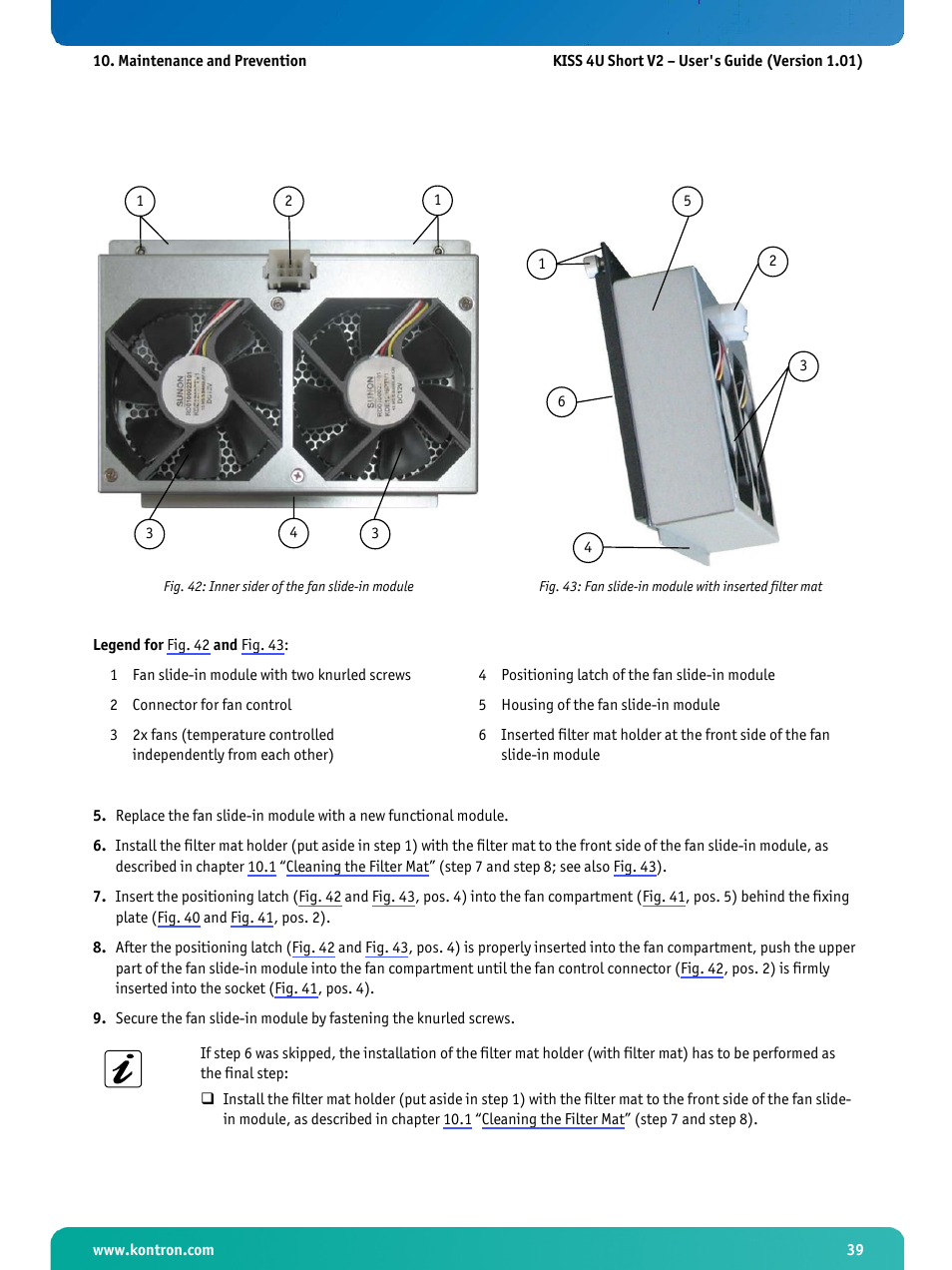 Fig. 42: inner sider of the fan slide-in module, Fig. 42 | Kontron KISS 4U Short KTQ67Flex User Manual | Page 41 / 49