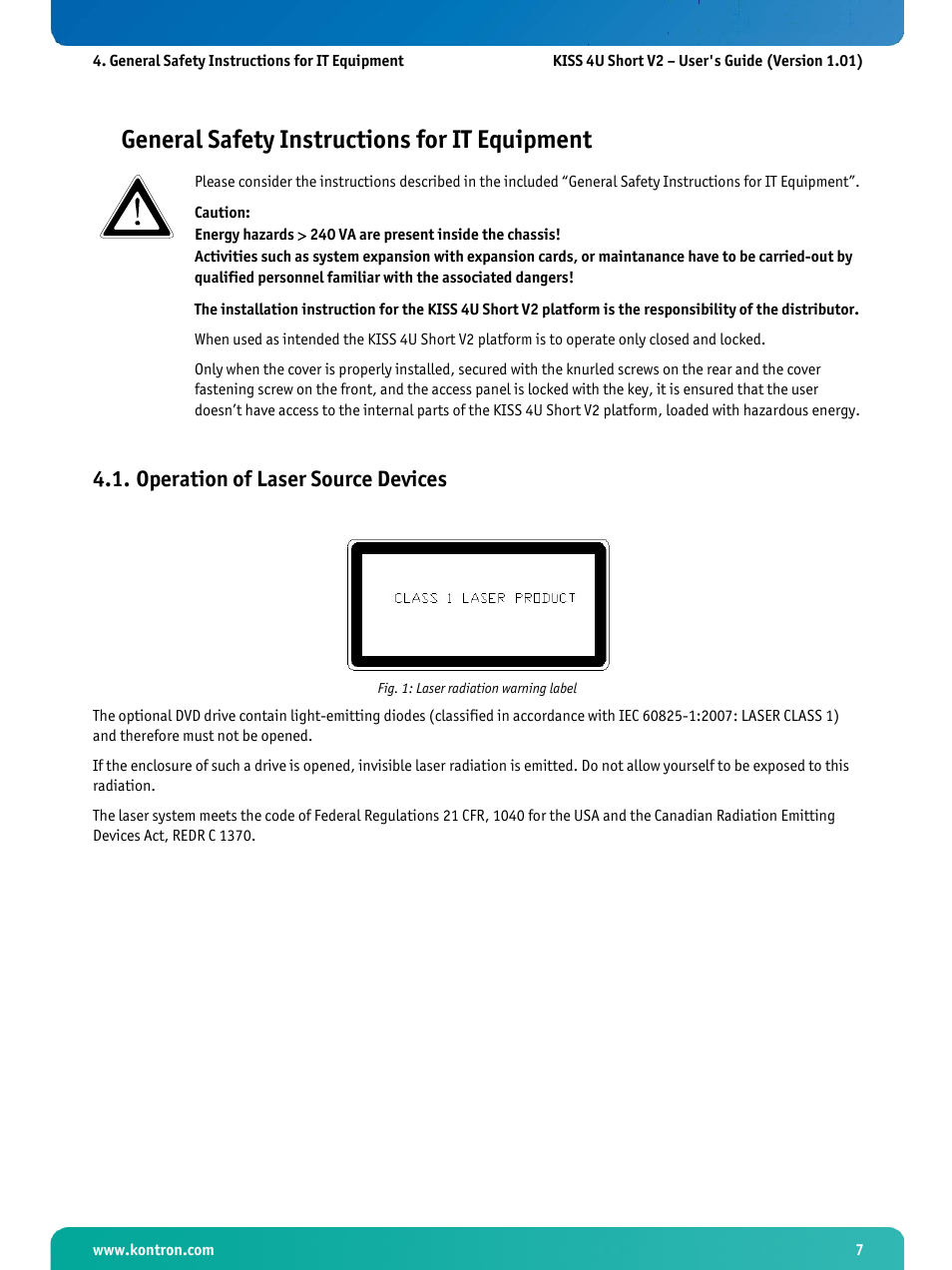 General safety instructions for it equipment, Operation of laser source devices, Fig. 1: laser radiation warning label | Kontron KISS 4U Short KTQ67Flex User Manual | Page 9 / 49