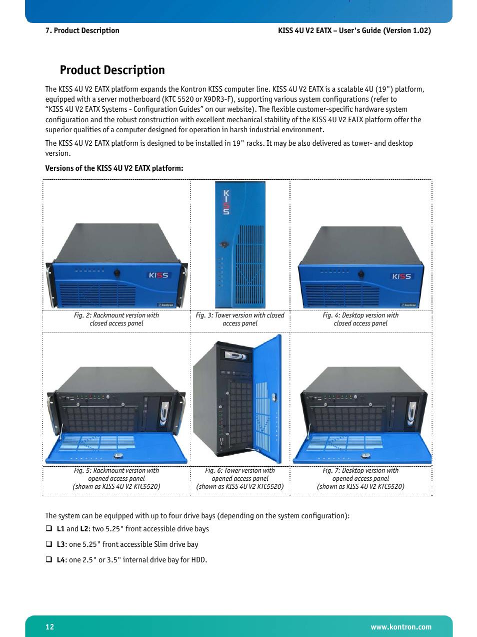 Product description, Fig. 2: rackmount version with closed access panel, Fig. 3: tower version with closed access panel | Fig. 4: desktop version with closed access panel | Kontron KISS 4U X9DR3 User Manual | Page 14 / 52