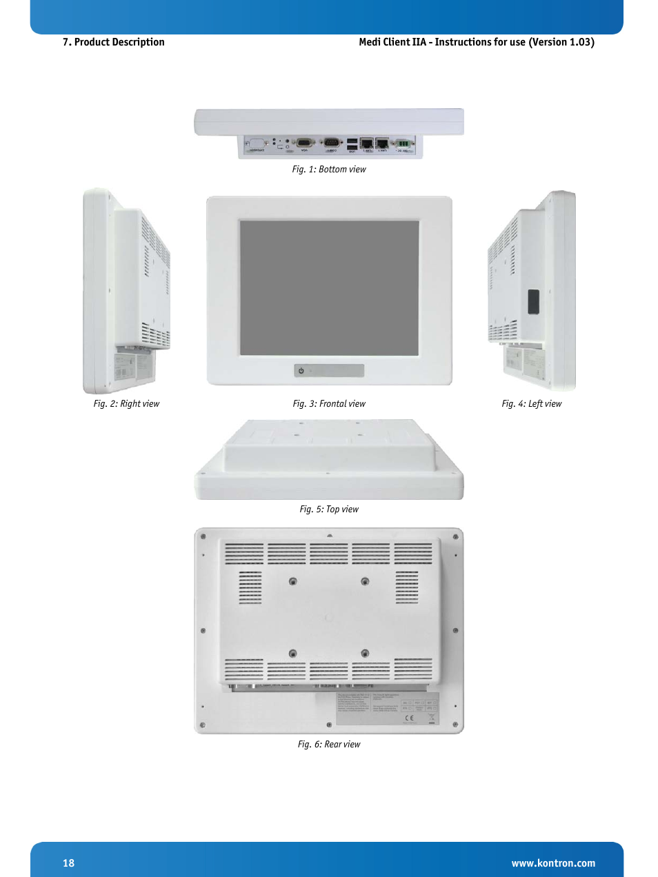 Fig. 1: bottom view, Fig. 2: right view, Fig. 3: frontal view | Fig. 4: left view, Fig. 5: top view, Fig. 6: rear view | Kontron Medi Client IIA 104 (EOL) User Manual | Page 20 / 51