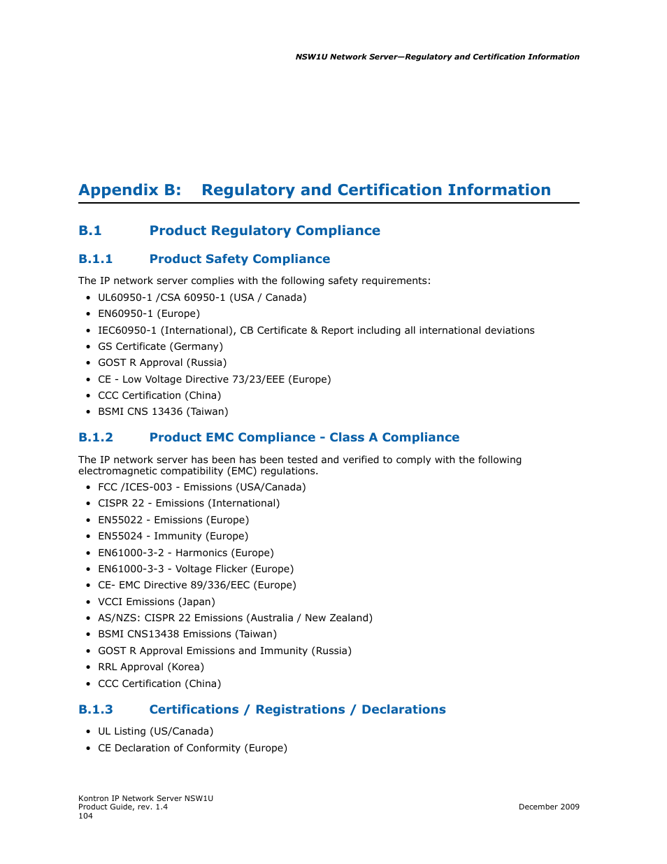 B.1 product regulatory compliance, B.1.1 product safety compliance, B.1.2 product emc compliance - class a compliance | Regulatory and certification information | Kontron NSW1U IP Network Server User Manual | Page 104 / 110