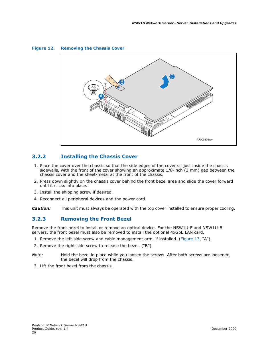 2 installing the chassis cover, 3 removing the front bezel, Installing the chassis cover | Removing the front bezel, Ab c | Kontron NSW1U IP Network Server User Manual | Page 26 / 110