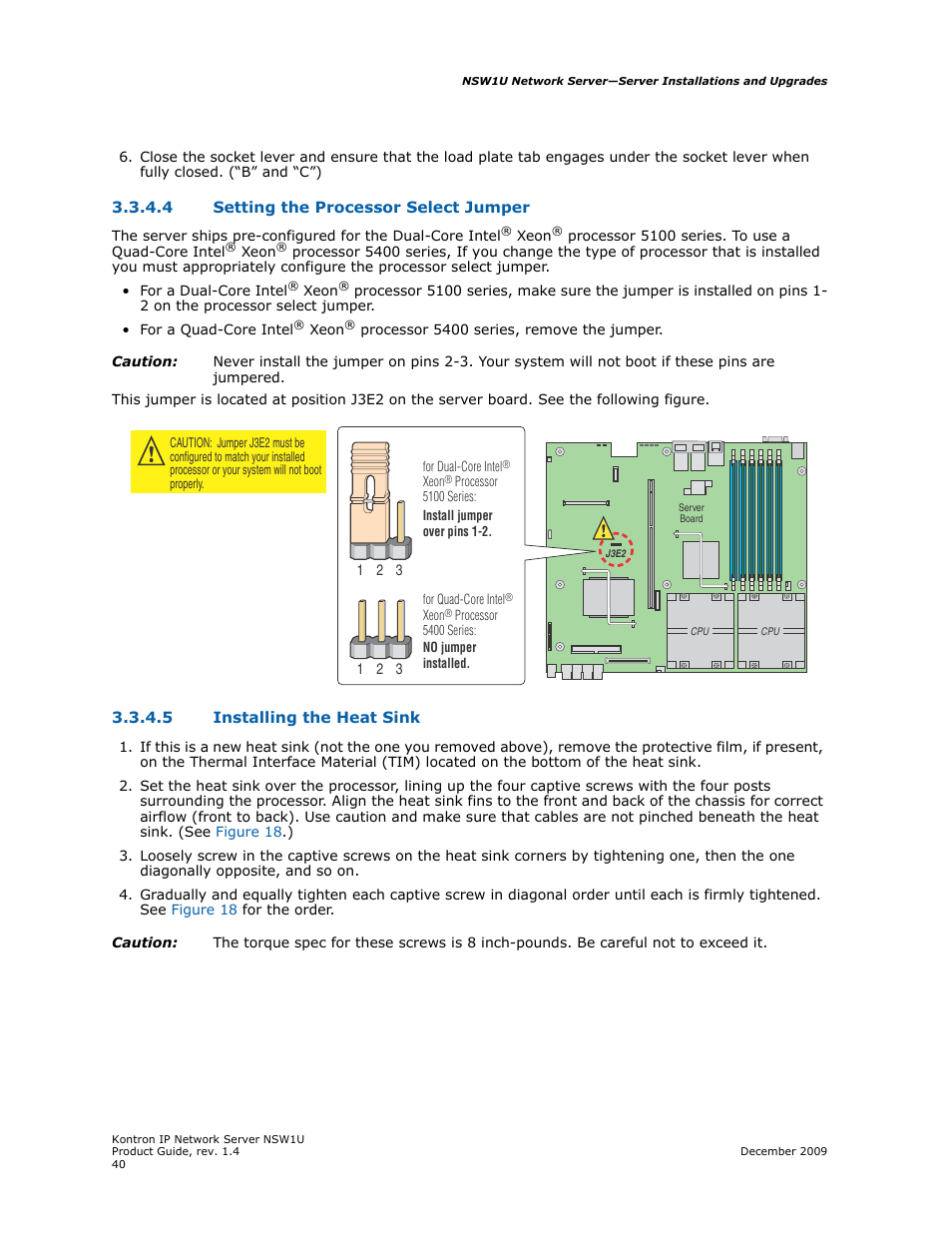 4 setting the processor select jumper, 5 installing the heat sink, Setting the processor select jumper | Installing the heat sink | Kontron NSW1U IP Network Server User Manual | Page 40 / 110