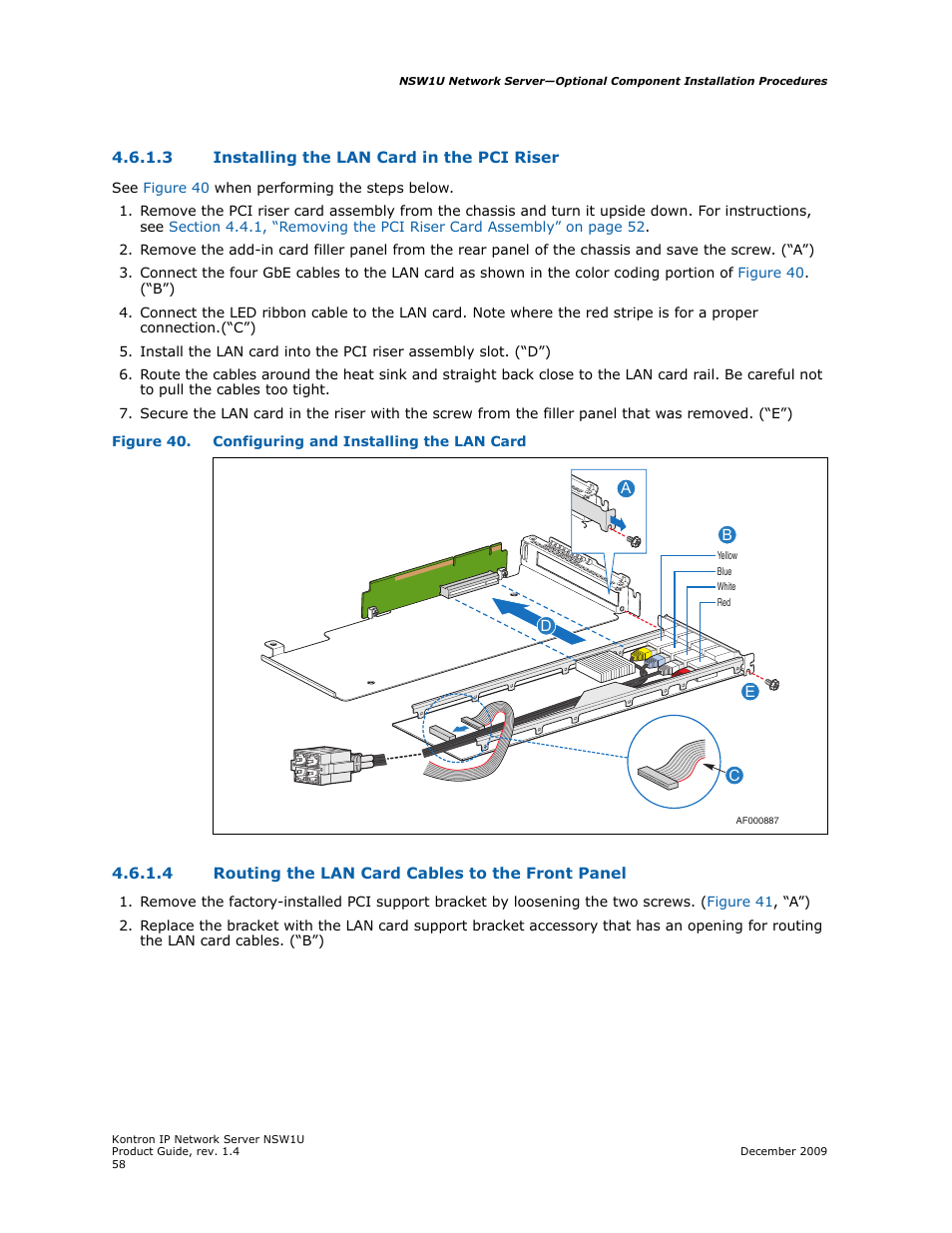 3 installing the lan card in the pci riser, 4 routing the lan card cables to the front panel, Installing the lan card in the pci riser | Routing the lan card cables to the front panel | Kontron NSW1U IP Network Server User Manual | Page 58 / 110