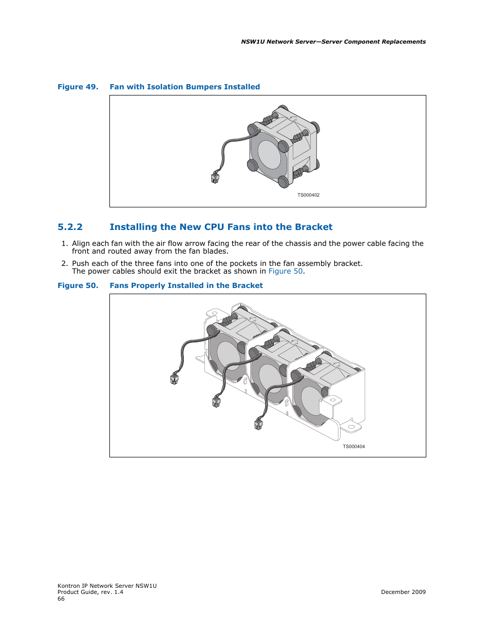 2 installing the new cpu fans into the bracket, Installing the new cpu fans into the bracket | Kontron NSW1U IP Network Server User Manual | Page 66 / 110