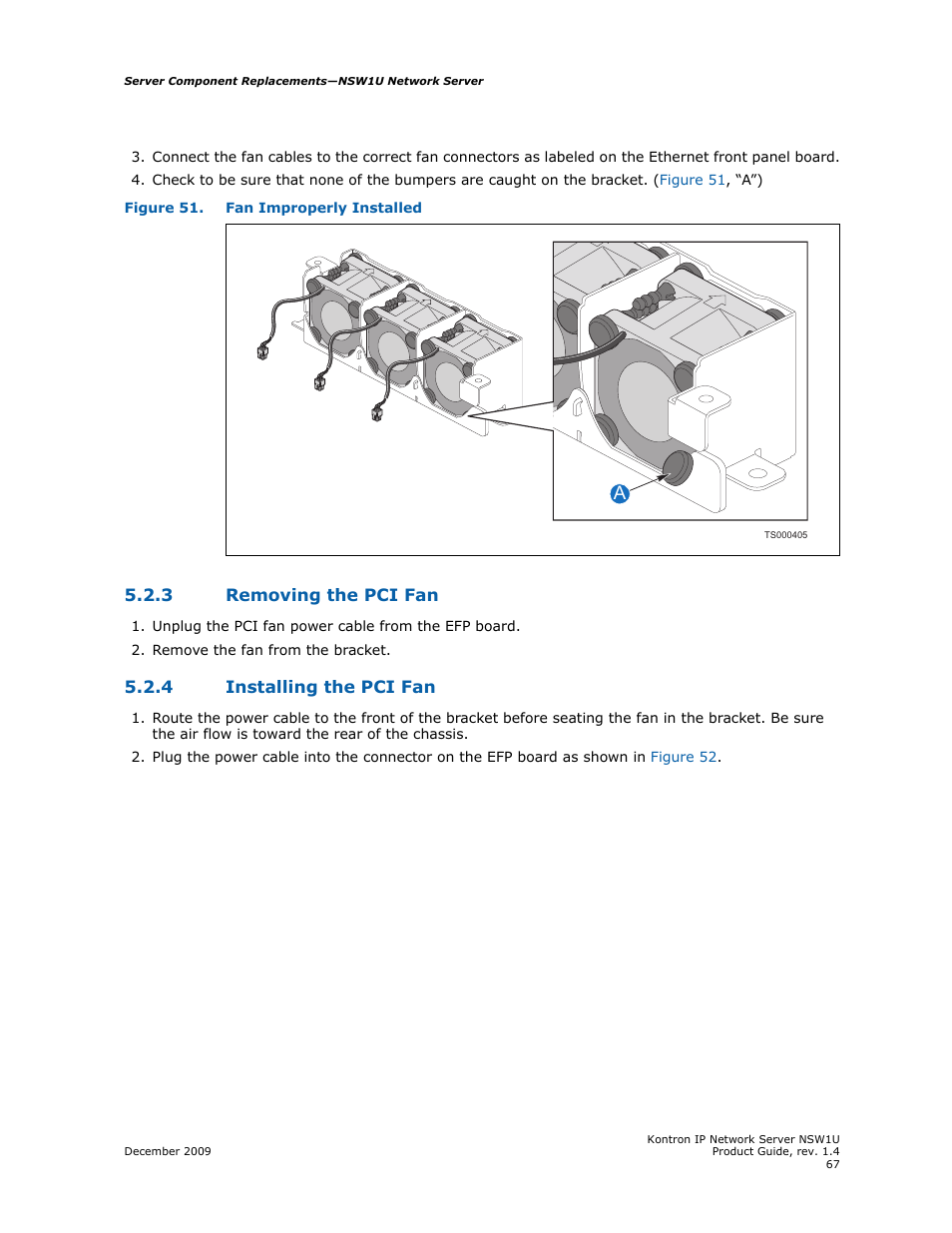 3 removing the pci fan, 4 installing the pci fan, Removing the pci fan | Installing the pci fan | Kontron NSW1U IP Network Server User Manual | Page 67 / 110