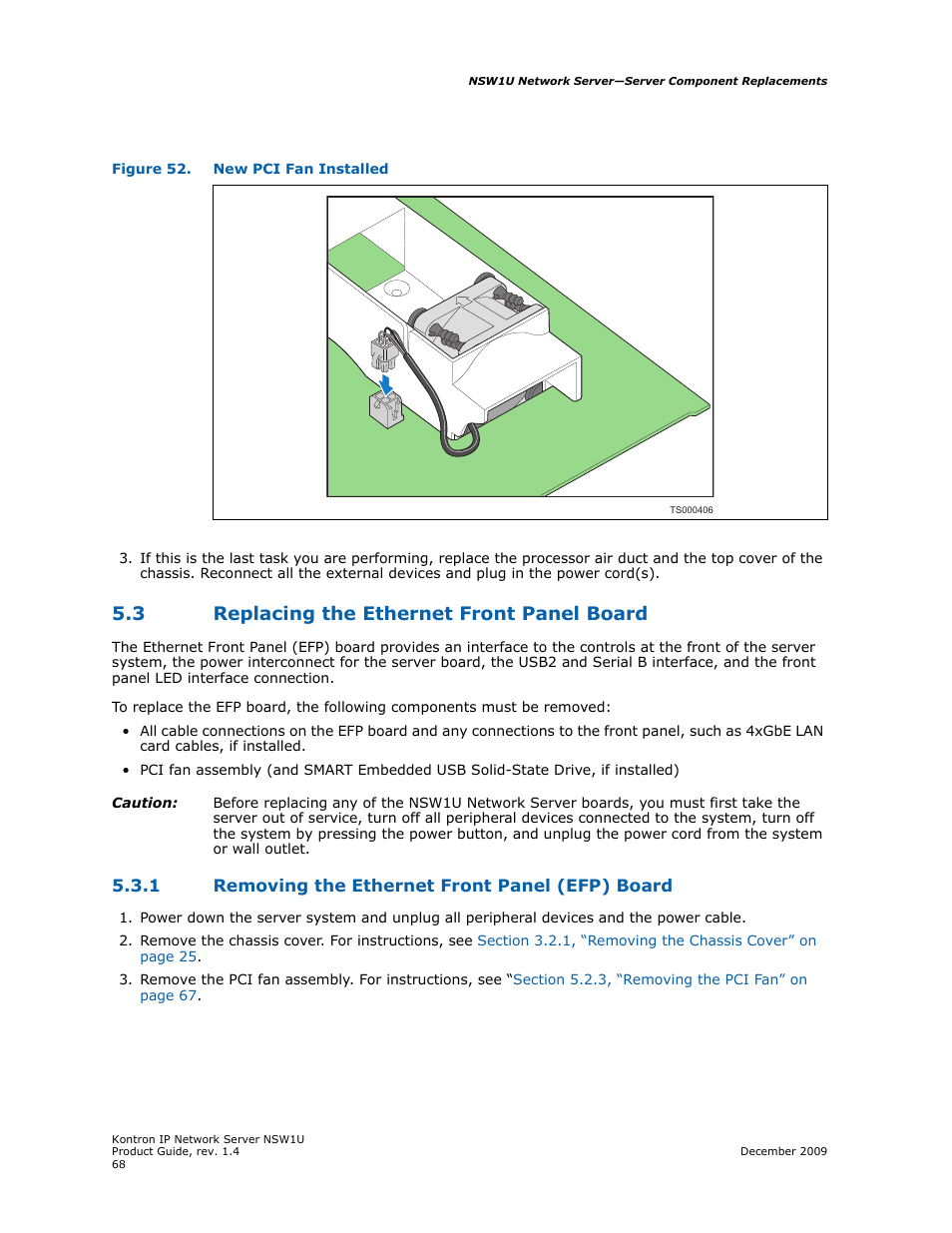 3 replacing the ethernet front panel board, 1 removing the ethernet front panel (efp) board, Replacing the ethernet front panel board 5.3.1 | Removing the ethernet front panel (efp) board, Figure 52 | Kontron NSW1U IP Network Server User Manual | Page 68 / 110