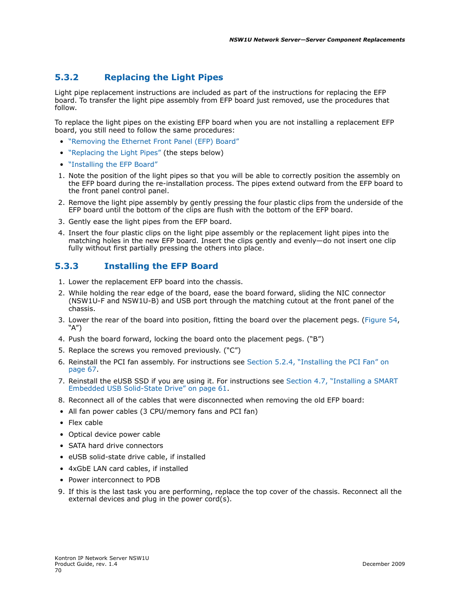 2 replacing the light pipes, 3 installing the efp board, Replacing the light pipes | Installing the efp board | Kontron NSW1U IP Network Server User Manual | Page 70 / 110