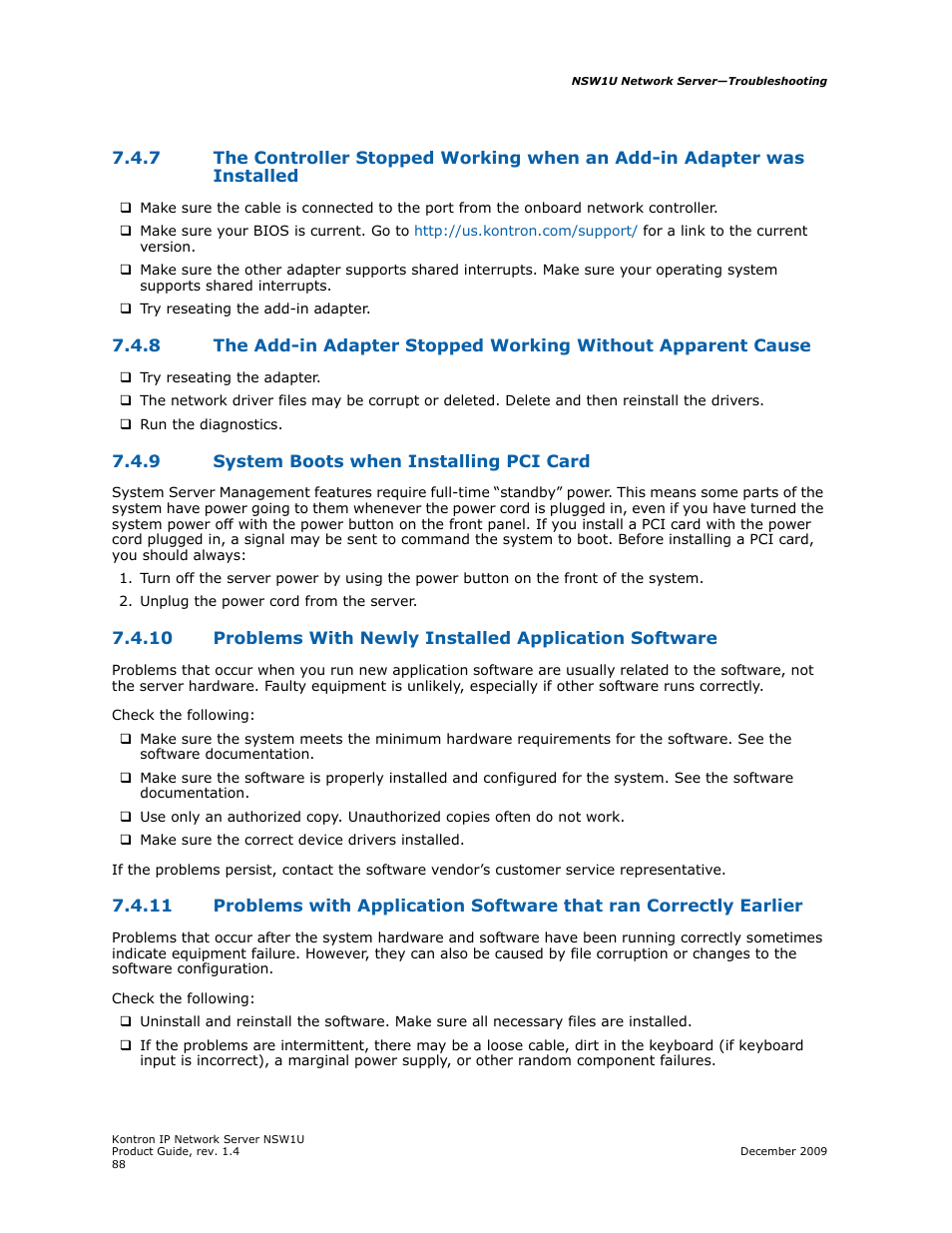 9 system boots when installing pci card, System boots when installing pci card, Re application, see | Section 7.4.10, Problems with newly installed application, Software | Kontron NSW1U IP Network Server User Manual | Page 88 / 110