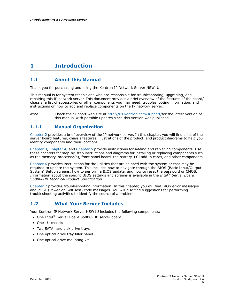 1 introduction, 1 about this manual, 1 manual organization | 2 what your server includes, Introduction, About this manual 1.1.1, Manual organization, What your server includes, 1introduction | Kontron NSW1U IP Network Server User Manual | Page 9 / 110