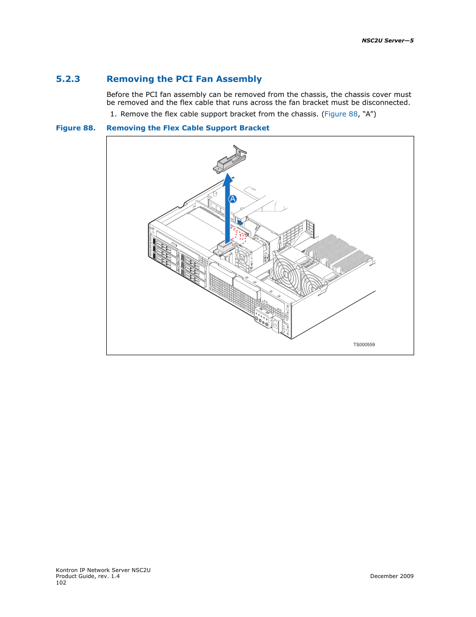 3 removing the pci fan assembly, Removing the pci fan assembly, Section 5.2.3 | Section 5.2.3, “removing the pci fan assembly | Kontron NSC2U IP Network Server User Manual | Page 102 / 152
