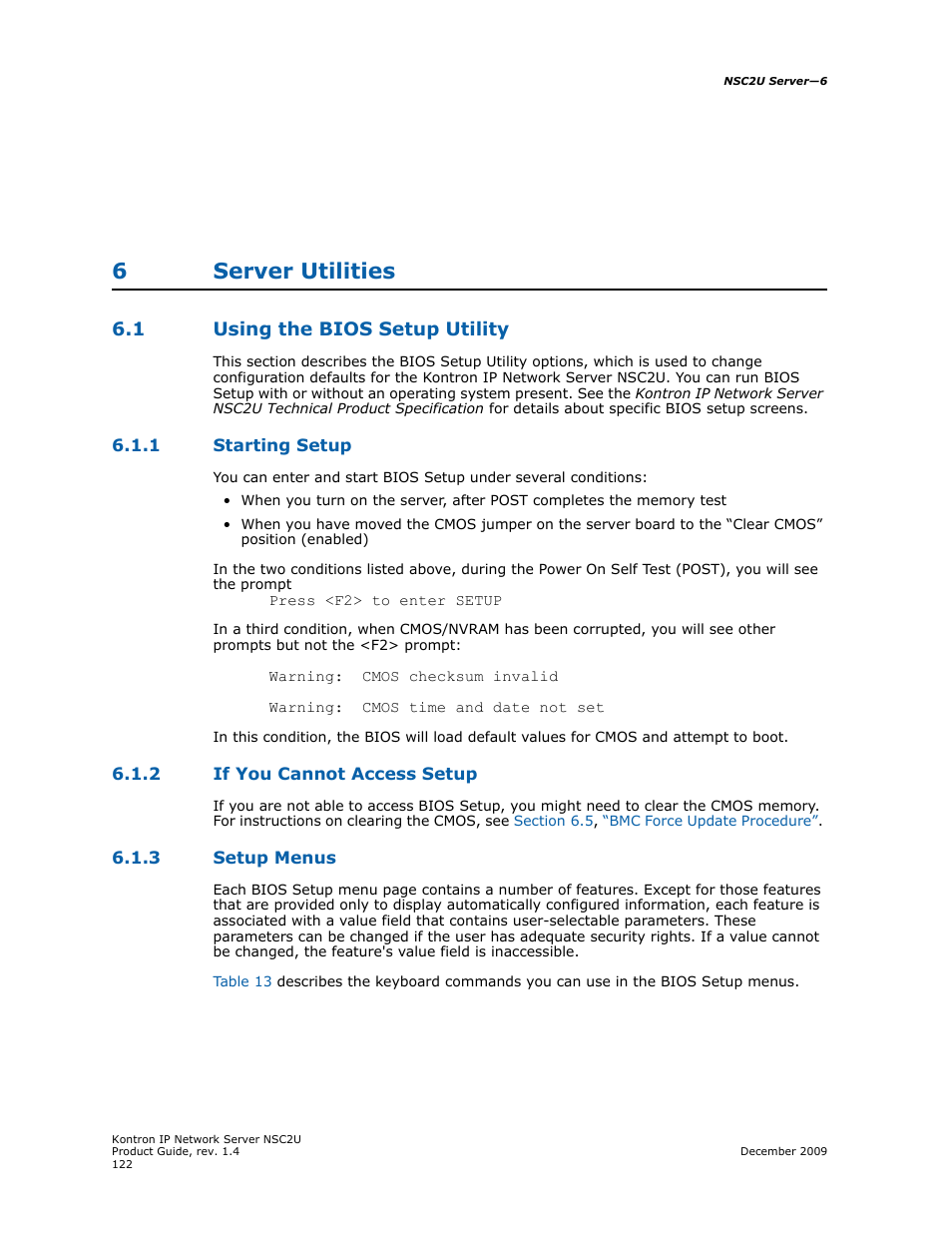 6 server utilities, 1 using the bios setup utility, 1 starting setup | 2 if you cannot access setup, 3 setup menus, Server utilities, Using the bios setup utility 6.1.1, Starting setup, If you cannot access setup, Setup menus | Kontron NSC2U IP Network Server User Manual | Page 122 / 152