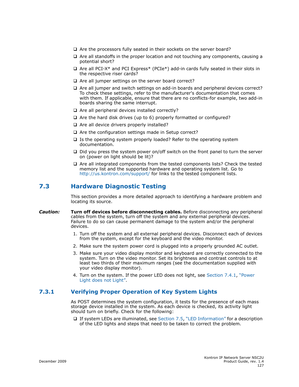 3 hardware diagnostic testing, 1 verifying proper operation of key system lights, Hardware diagnostic testing 7.3.1 | Verifying proper operation of key system lights | Kontron NSC2U IP Network Server User Manual | Page 127 / 152