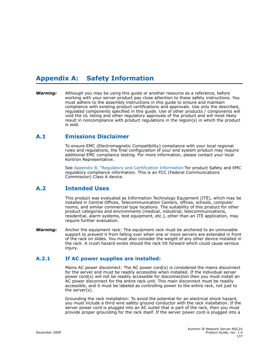 Appendix a: safety information, A.1 emissions disclaimer, A.2 intended uses | A.2.1 if ac power supplies are installed, Safety information, Emissions disclaimer, Intended uses a.2.1, If ac power supplies are installed, Appendix a, “safety information | Kontron NSC2U IP Network Server User Manual | Page 137 / 152