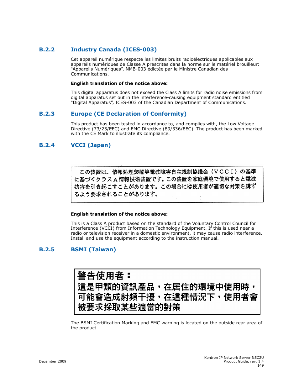 B.2.2 industry canada (ices-003), B.2.3 europe (ce declaration of conformity), B.2.4 vcci (japan) | B.2.5 bsmi (taiwan), B.2.2, Industry canada (ices-003), B.2.3, Europe (ce declaration of conformity), B.2.4, Vcci (japan) | Kontron NSC2U IP Network Server User Manual | Page 149 / 152