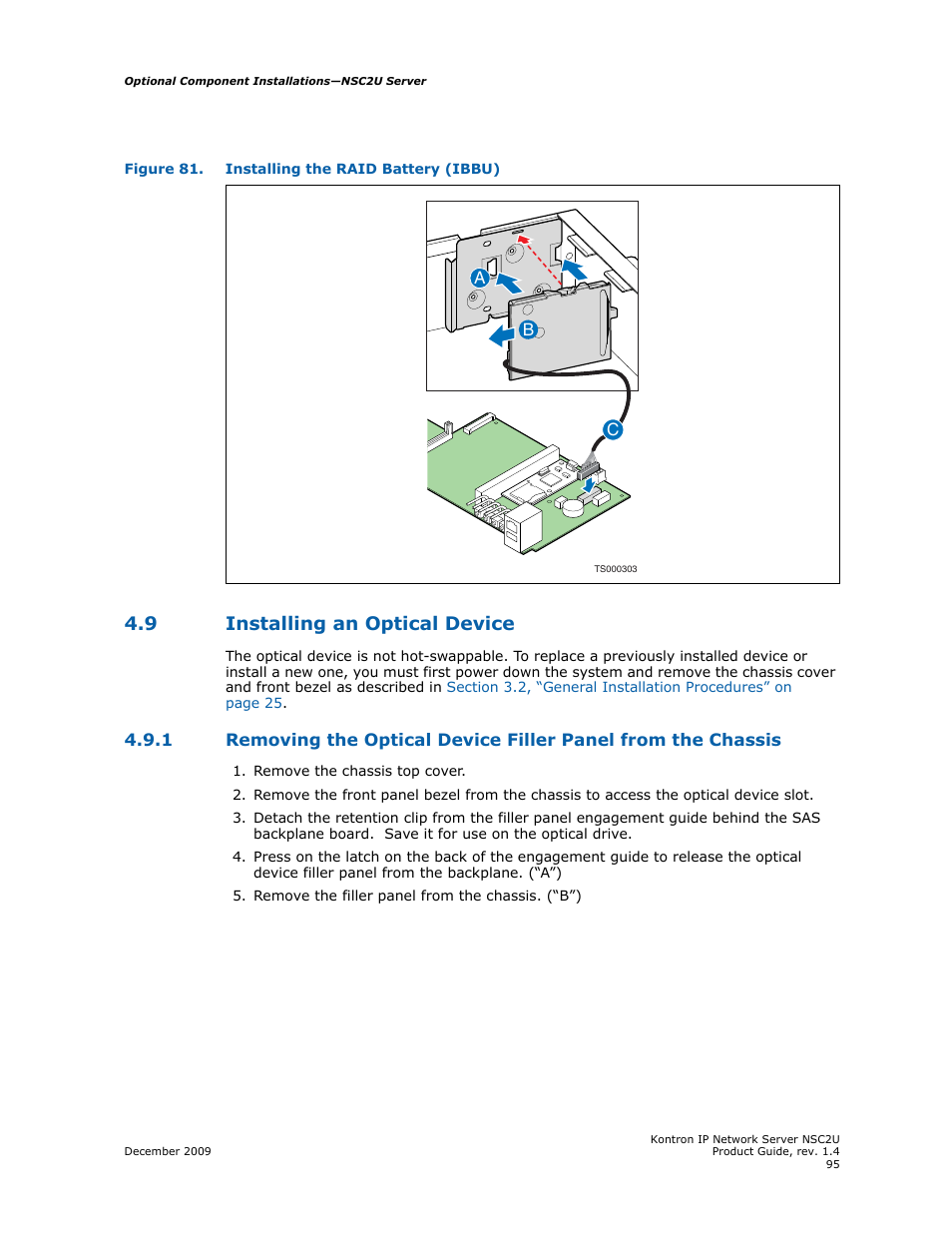 9 installing an optical device, Installing an optical device 4.9.1, Figure 81 | D arrow in | Kontron NSC2U IP Network Server User Manual | Page 95 / 152