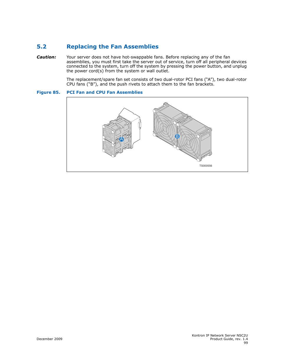 2 replacing the fan assemblies, Replacing the fan assemblies | Kontron NSC2U IP Network Server User Manual | Page 99 / 152