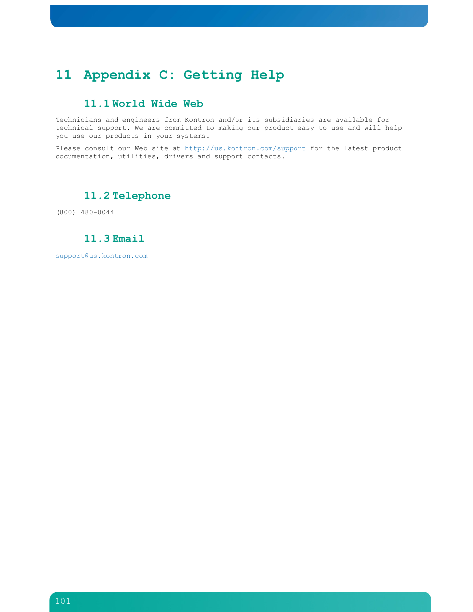 11 appendix c: getting help, 1 world wide web, 2 telephone | 3 email | Kontron NSN2U IP Network Server User Manual | Page 102 / 103