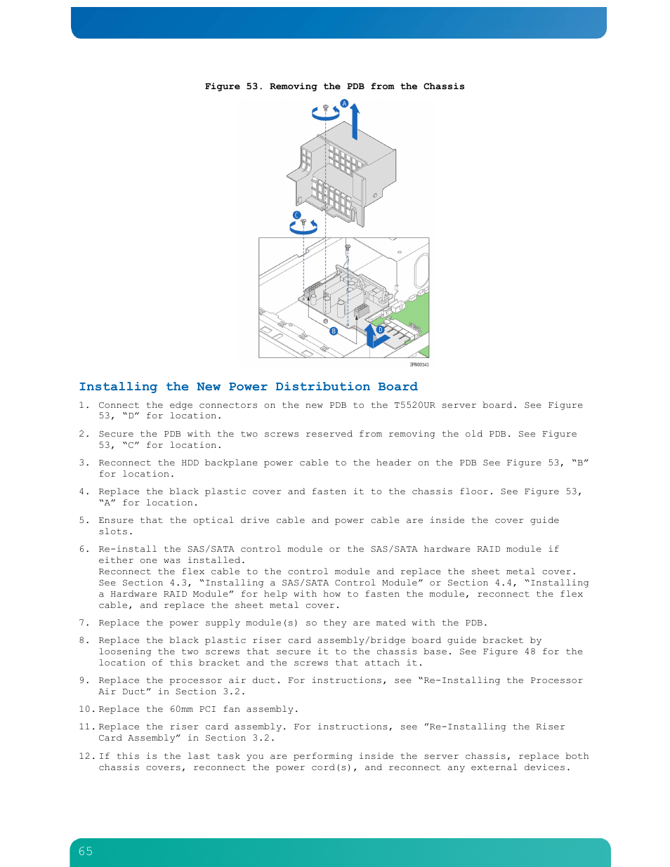 Installed. (figure 53, “a”), Installing the new power distribution board | Kontron NSN2U IP Network Server User Manual | Page 66 / 103