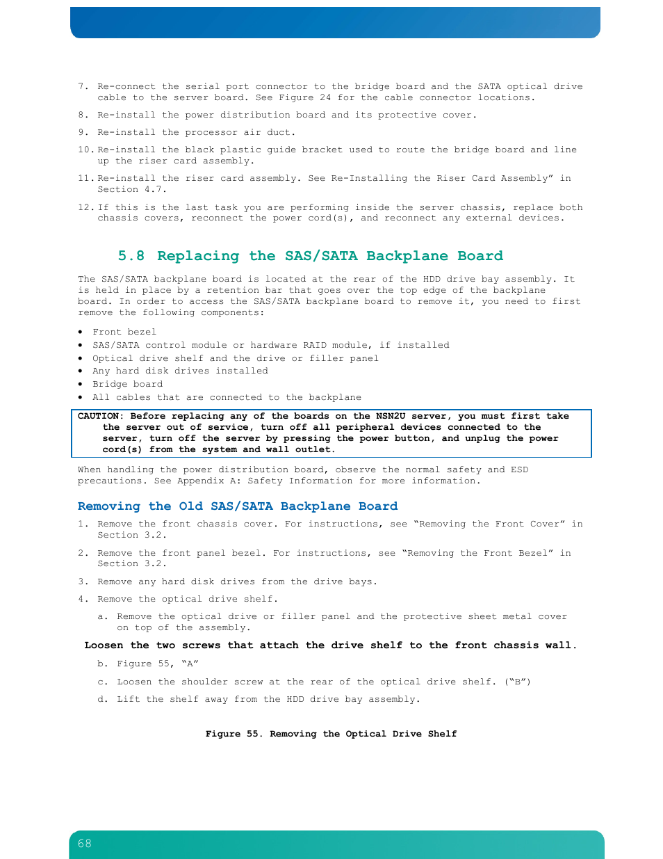 8 replacing the sas/sata backplane board, Removing the old sas/sata backplane board | Kontron NSN2U IP Network Server User Manual | Page 69 / 103