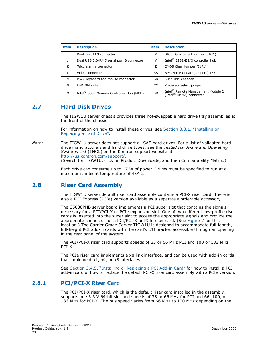 7 hard disk drives, 8 riser card assembly, 1 pci/pci-x riser card | Hard disk drives, Riser card assembly 2.8.1, Pci/pci-x riser card | Kontron TIGW1U Carrier Grade Server User Manual | Page 20 / 104