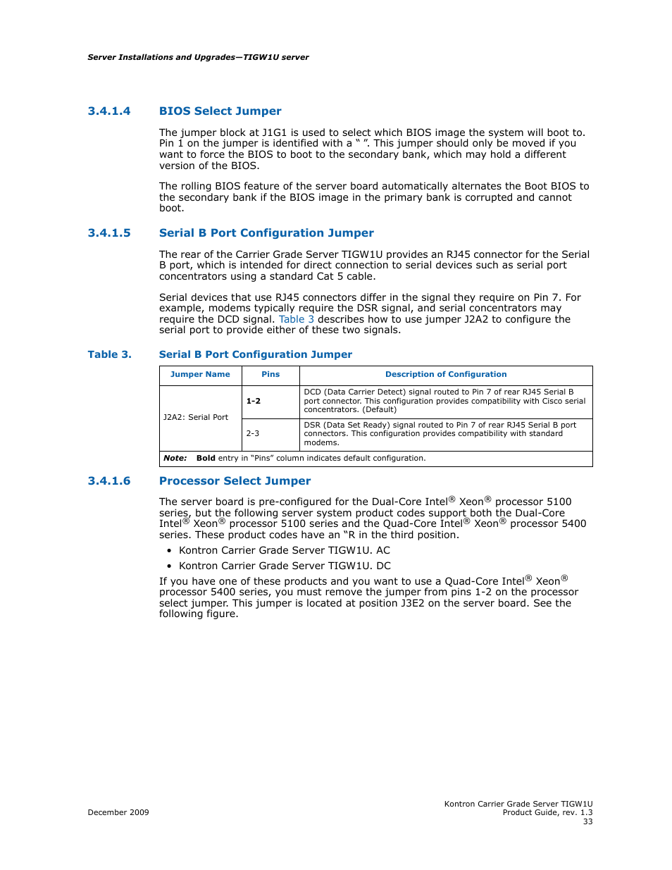 4 bios select jumper, 5 serial b port configuration jumper, 6 processor select jumper | Bios select jumper, Serial b port configuration jumper, Processor select jumper | Kontron TIGW1U Carrier Grade Server User Manual | Page 33 / 104