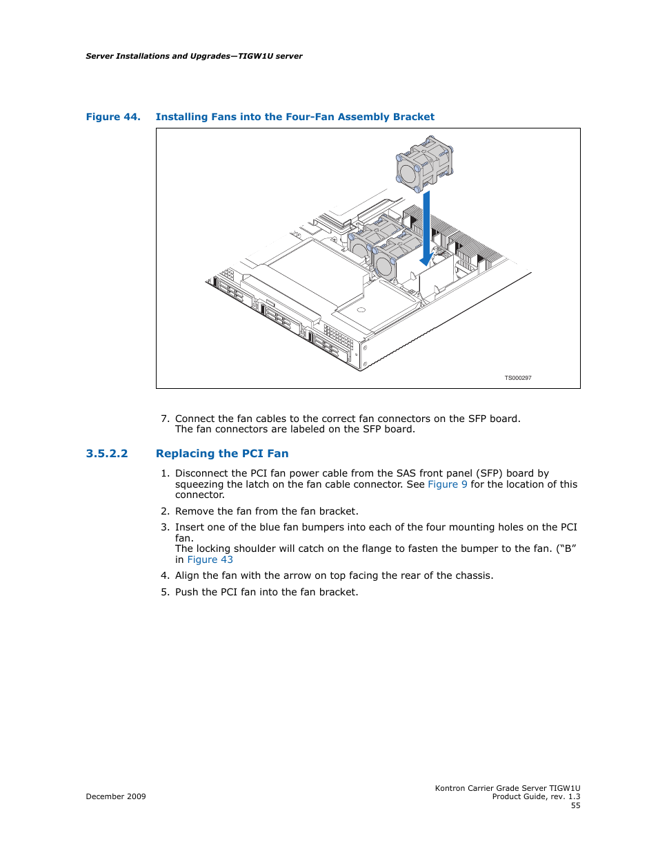 2 replacing the pci fan, Replacing the pci fan, Figure 44 | Kontron TIGW1U Carrier Grade Server User Manual | Page 55 / 104