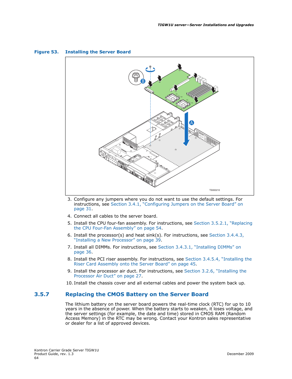 7 replacing the cmos battery on the server board, Replacing the cmos battery on the server board, Ace (“b” in | Figure 53 | Kontron TIGW1U Carrier Grade Server User Manual | Page 64 / 104