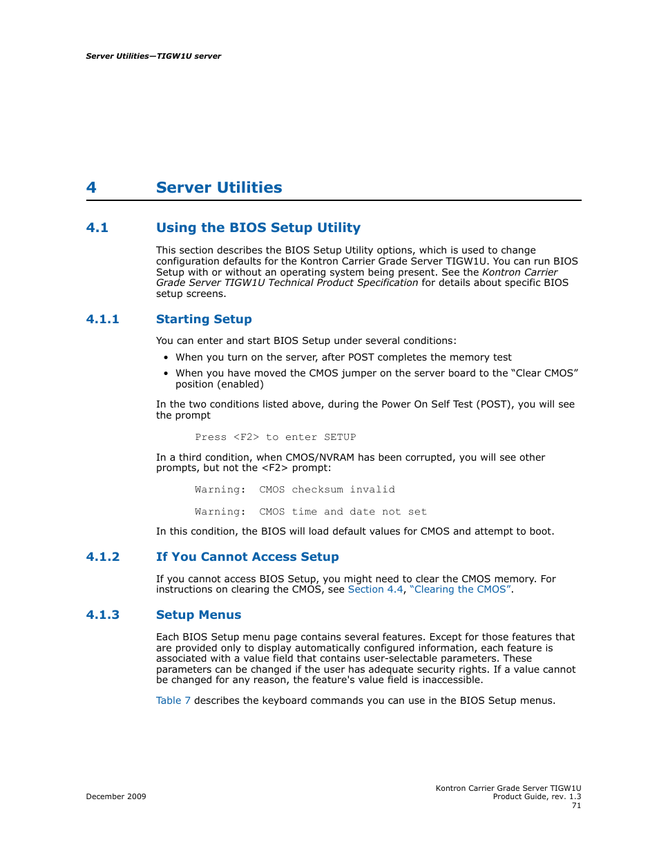 4 server utilities, 1 using the bios setup utility, 1 starting setup | 2 if you cannot access setup, 3 setup menus, Server utilities, Using the bios setup utility 4.1.1, Starting setup, If you cannot access setup, Setup menus | Kontron TIGW1U Carrier Grade Server User Manual | Page 71 / 104