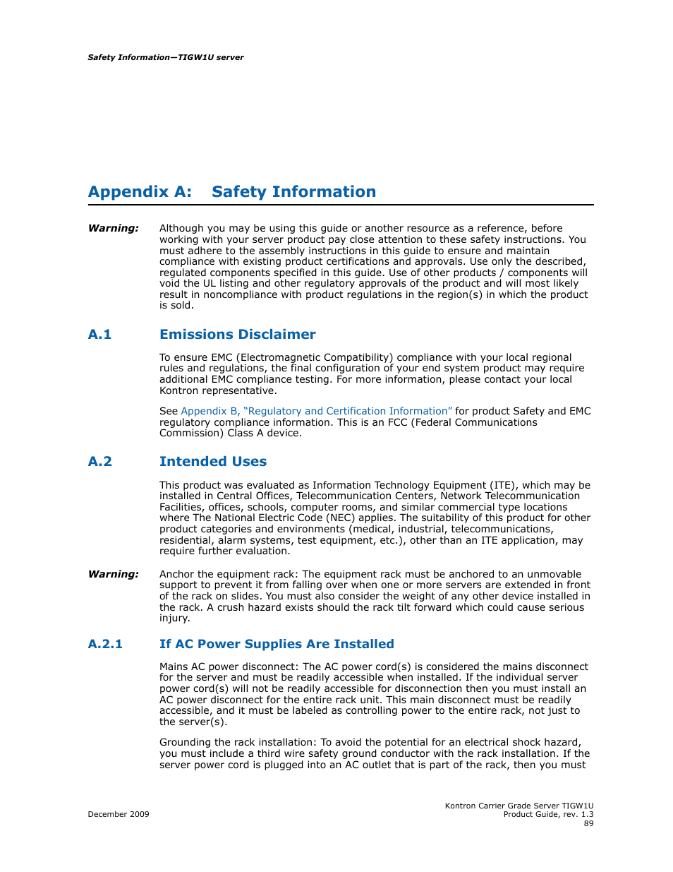 Appendix a: safety information, A.1 emissions disclaimer, A.2 intended uses | Safety information a.1, Emissions disclaimer, Intended uses a.2.1, If ac power supplies are installed, Appendix a, Safety information, Appendix a, “safety information | Kontron TIGW1U Carrier Grade Server User Manual | Page 89 / 104