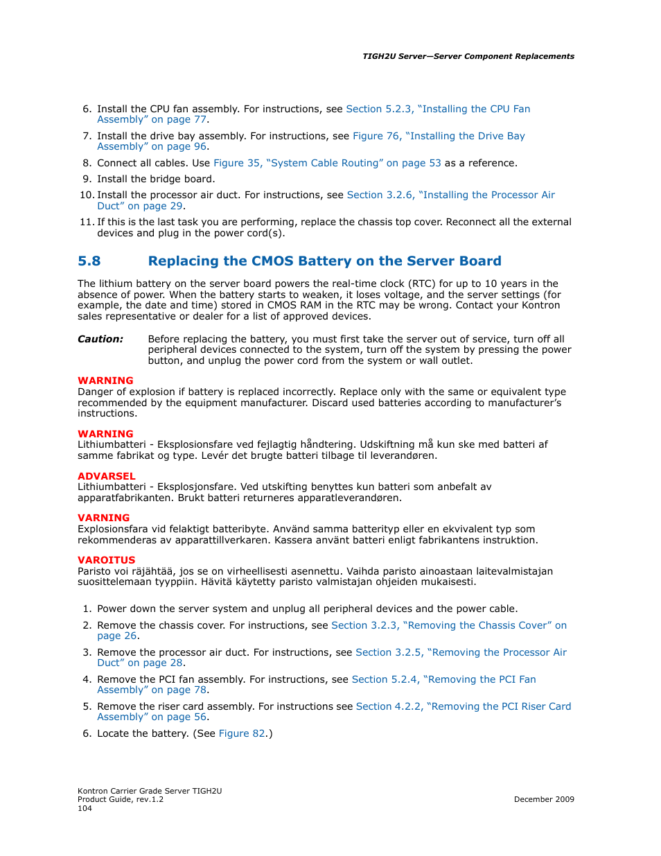 8 replacing the cmos battery on the server board, Replacing the cmos battery on the server board | Kontron TIGH2U Carrier Grade Server User Manual | Page 104 / 132